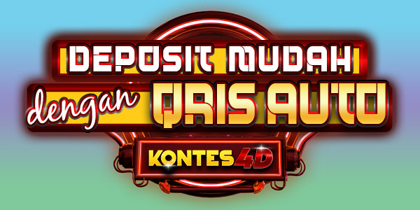 Deposit Mudah Dengan QRIS Auto di Kontes4D